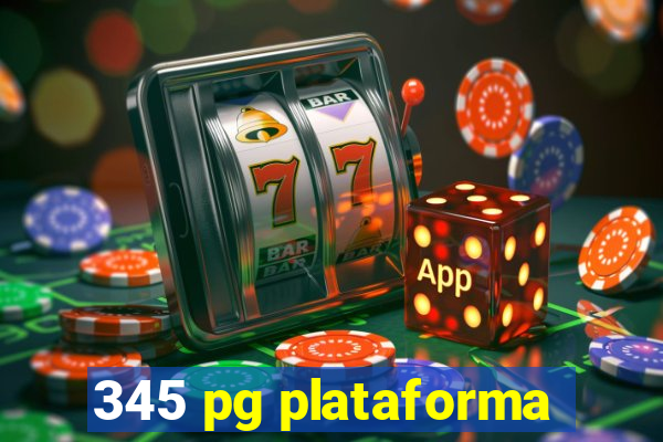 345 pg plataforma